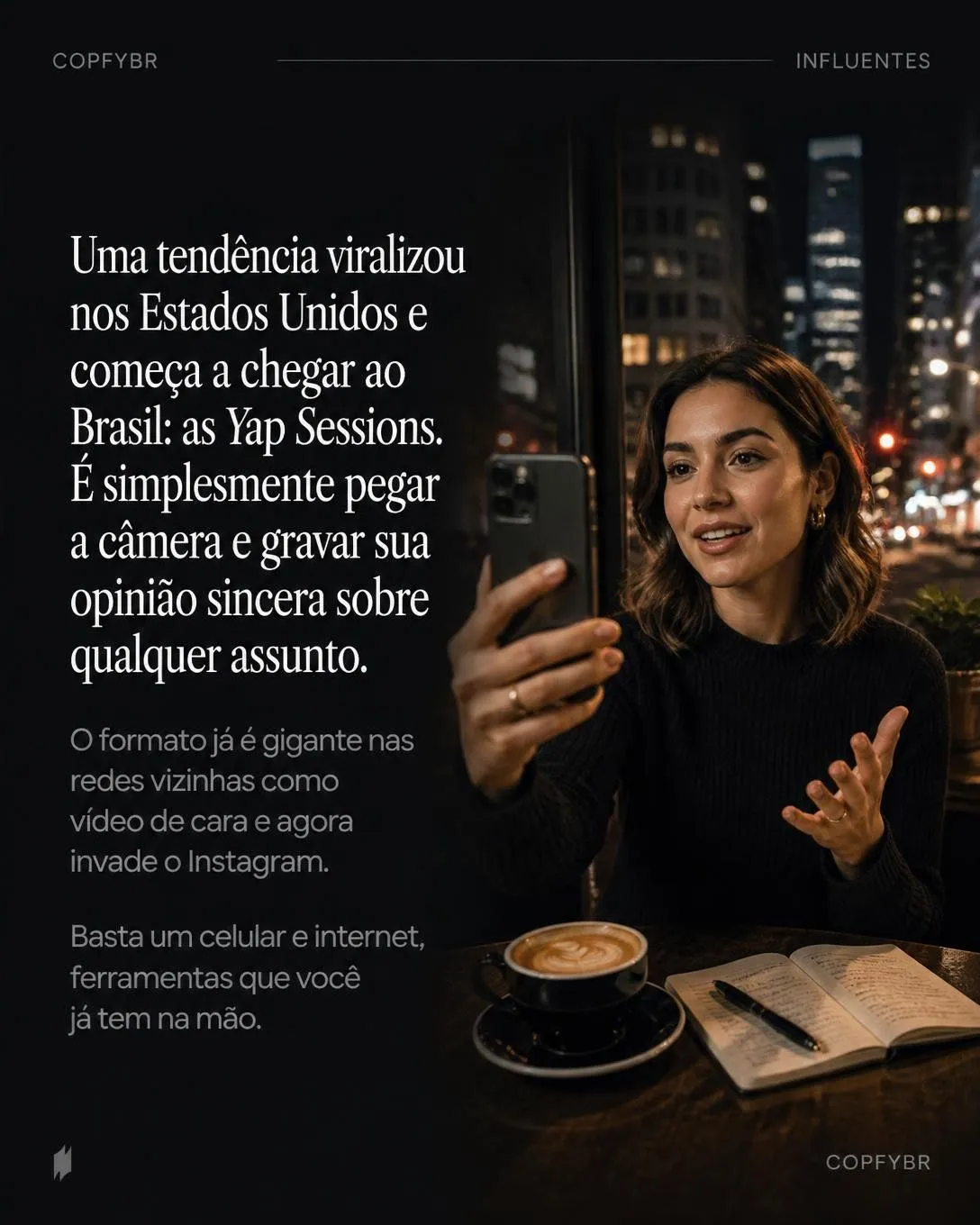 Yap Sessions: a coragem que vence o talento — slide 4 de 5